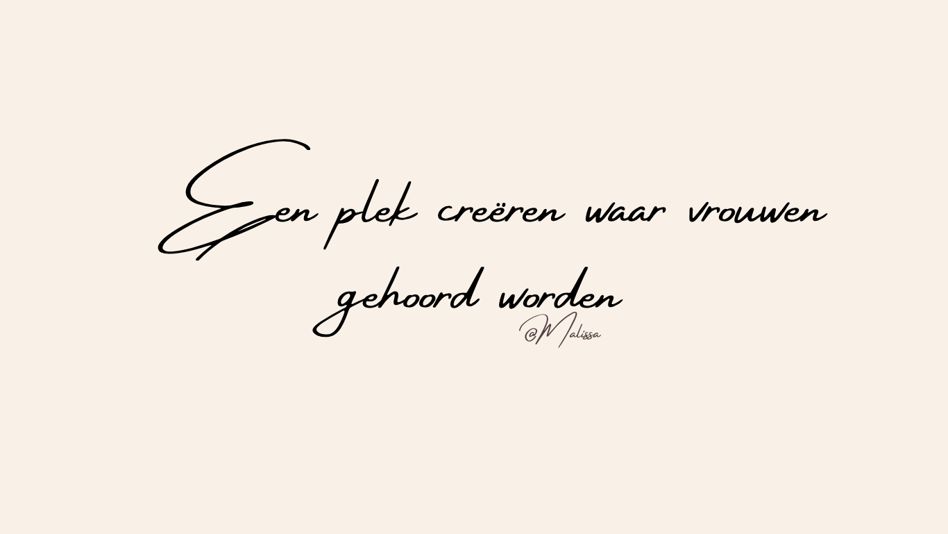 Een plek creëren waar vrouwen gehoord worden